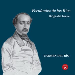 angel fernandez de los rios biografia breve