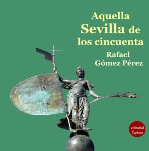aquella sevilla de los cincuenta