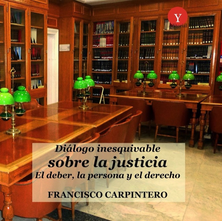 Diálogo inesquivable sobre la justicia. El deber, la persona y el derecho dialogo inesquivable sobre la justicia el deber la persona y el