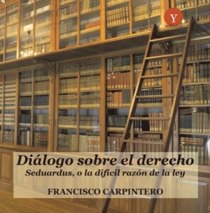 dialogo sobre el derecho seduardus o la dificil razon de la ley