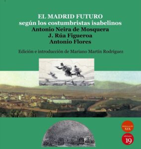 el madrid futuro segun los costumbristas isabelino