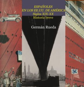 espanoles en los ee uu de america siglos xix y xx historia breve