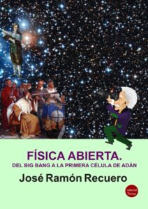 fisica abierta del big bang a la primera celula de adan