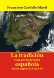 las ideas de la tradicion vistas desde la derecha espanola en los