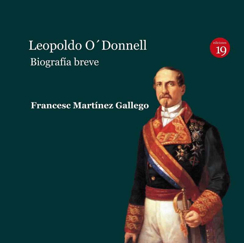 Leopoldo O`Donnell. Biografía breve leopoldo o donnell biografia breve