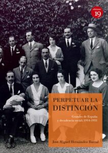 perpetuar la distincion grandes de espana y decadencia social 1914