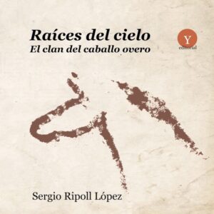 raices del cielo el clan del caballo overo