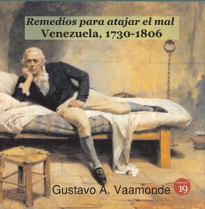 remedios para atajar el mal venezuela 1730 1806